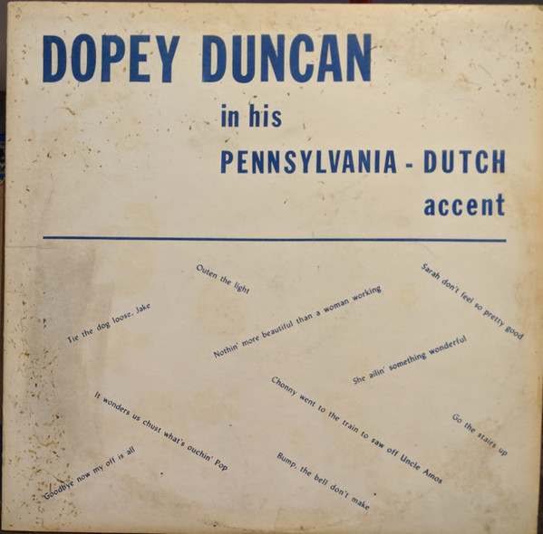 In Pennsylvania Dutch At Walp's In Allentown Where The Dunkin' Is Wunder Good by Dopey Duncan