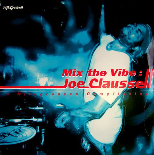 Mix The Vibe: Joe Claussell (Over 140 Minutes Of Spiritual Journey) by Joe Claussell