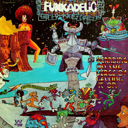 Standing On The Verge Of Getting It On by Funkadelic