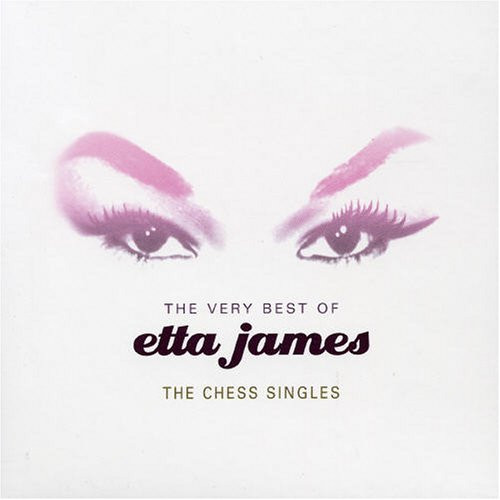 The Very Best Of Etta James - The Chess Singles by Etta James