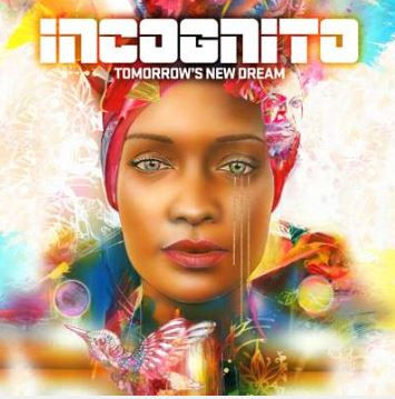 Tomorrow's New Dream by Incognito