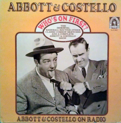 Who's On First? by Abbott &amp; Costello