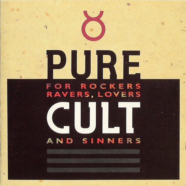 Pure Cult (For Rockers, Ravers, Lovers And Sinners) by The Cult