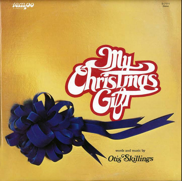 My Christmas Gift by Otis Skillings