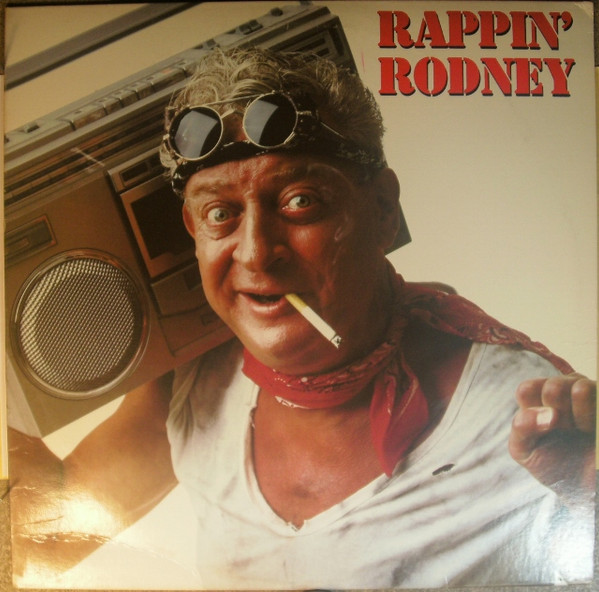 Rappin' Rodney by Rodney Dangerfield