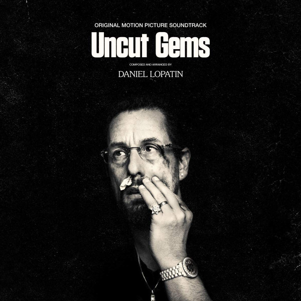 Uncut Gems (Original Motion Picture Soundtrack) by Daniel Lopatin
