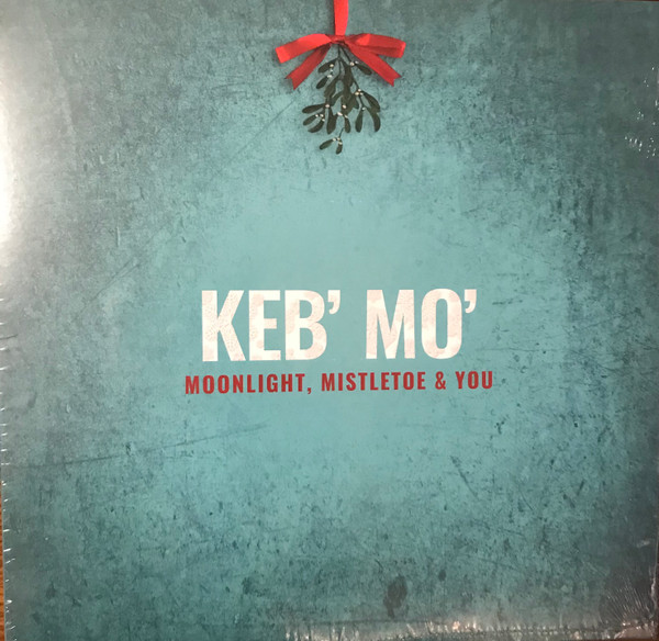 Moonlight, Mistletoe &amp; You by Keb' Mo'