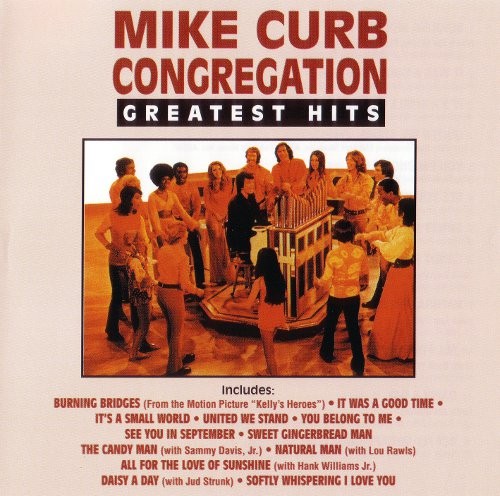 Greatest Hits by Mike Curb Congregation
