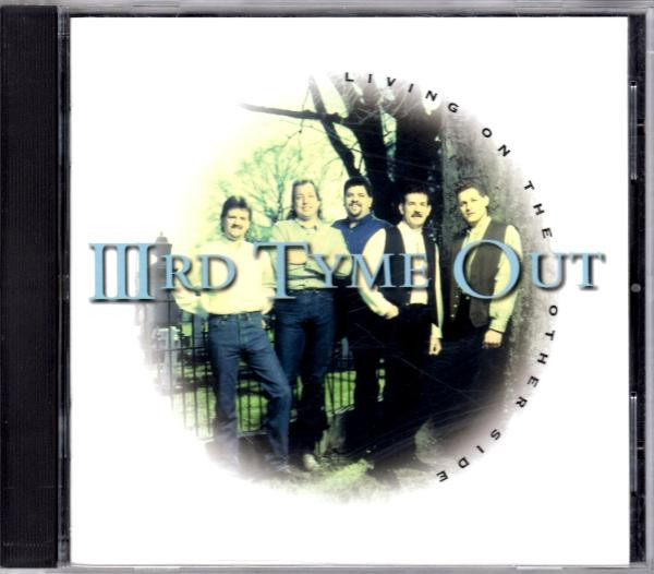Living On The Other Side by IIIrd Tyme Out