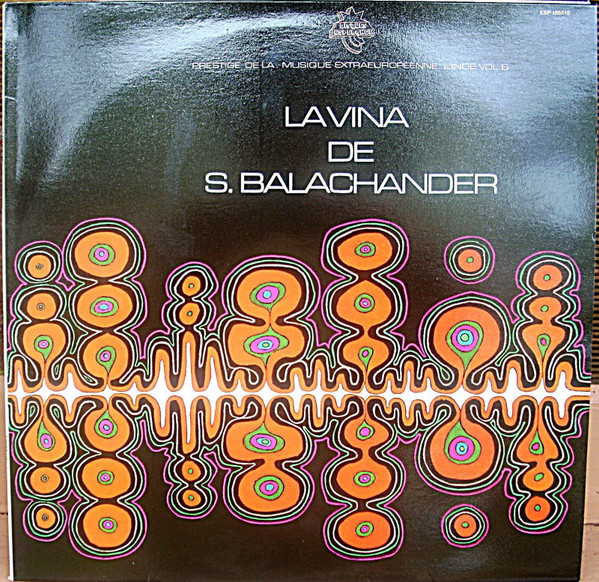 La Vina De S. Balachander by Sundaram Balachander