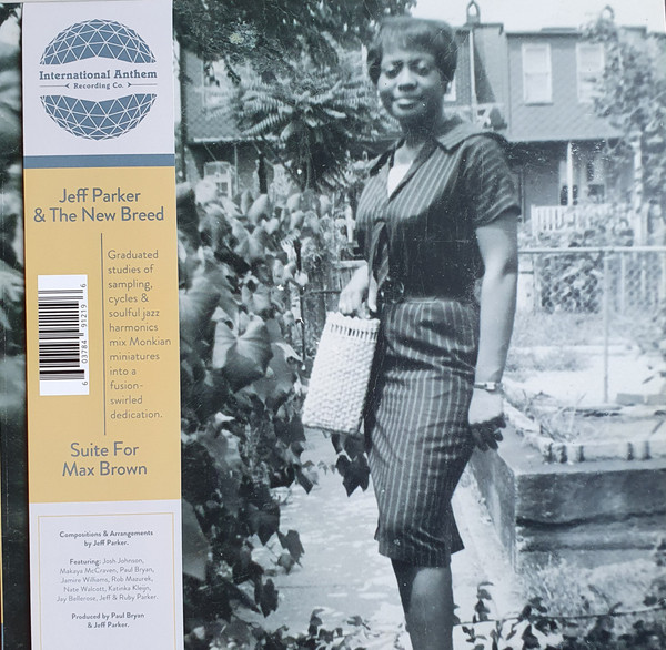 Suite For Max Brown by Jeff Parker & The New Breed