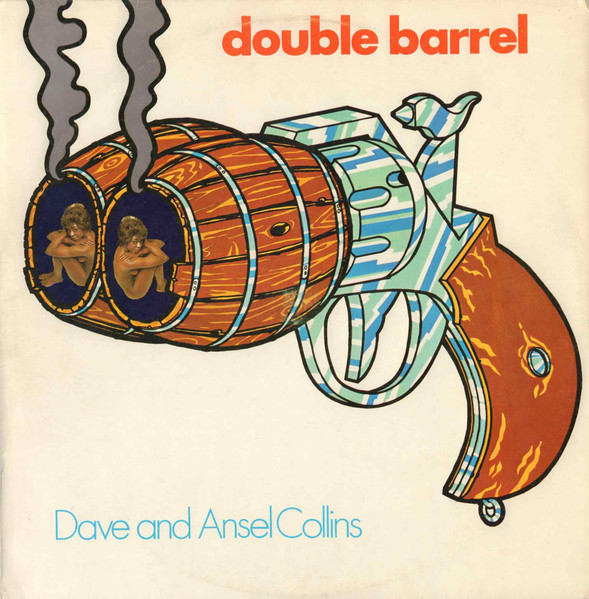 Double Barrel by Dave &amp; Ansel Collins