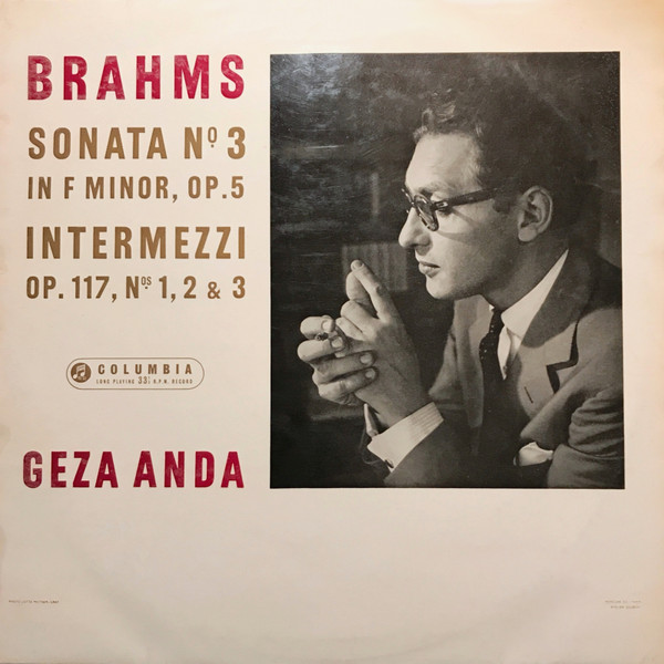 Sonata No. 3 in F Minor, Op. 5 / Intermezzi Op. 117, Nos. 1, 2, &amp; 3 by Johannes Brahms