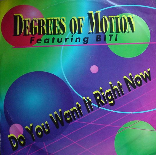 Do You Want It Right Now by Degrees Of Motion