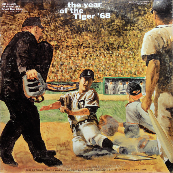 The Year Of The Tiger '68 by Ernie Harwell