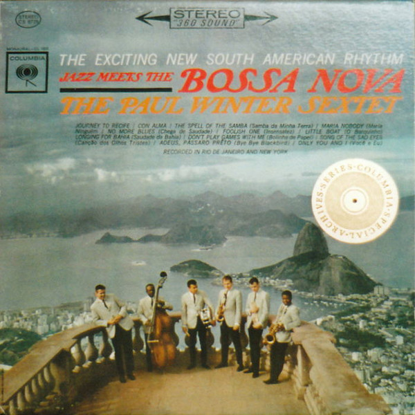 Jazz Meets The Bossa Nova by The Paul Winter Sextet