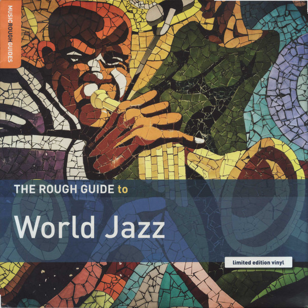 The Rough Guide To World Jazz by Various