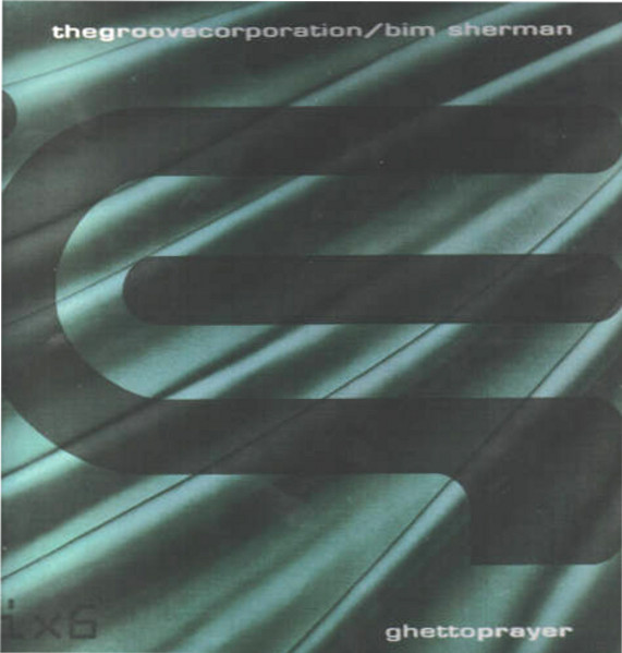 Ghetto Prayer by Groove Corporation