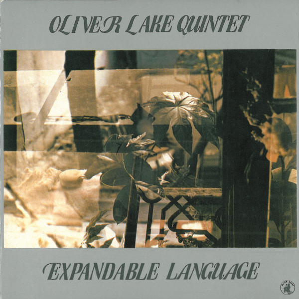 Expandable Language by Oliver Lake Quintet
