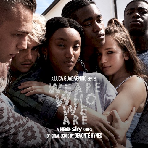 We Are Who We Are (Original Series Soundtrack) by Devonte Hynes