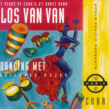 Dancing Wet - Bailando Mojao by Los Van Van