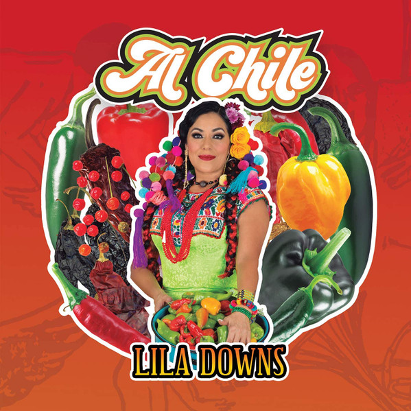 Al Chile by Lila Downs