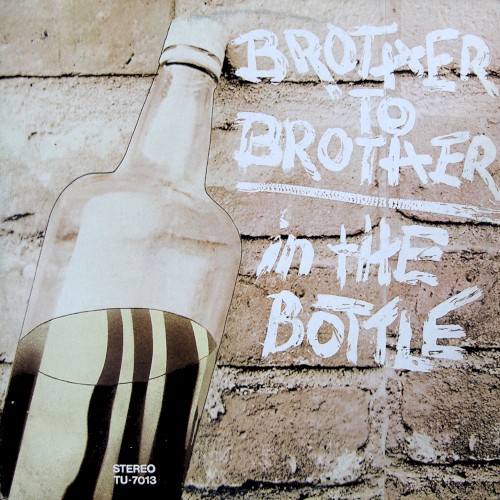 In The Bottle by Brother To Brother