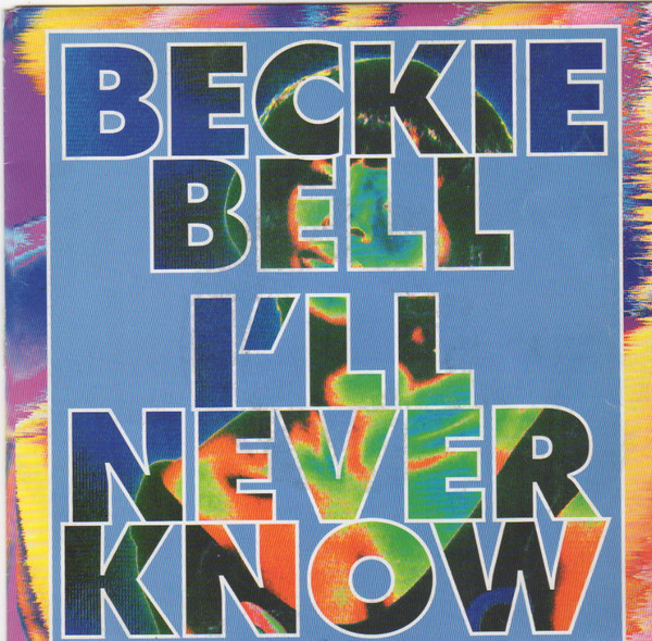 I'll Never Know by Beckie Bell
