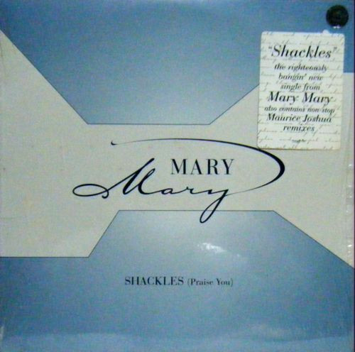 Shackles (Praise You) by Mary Mary