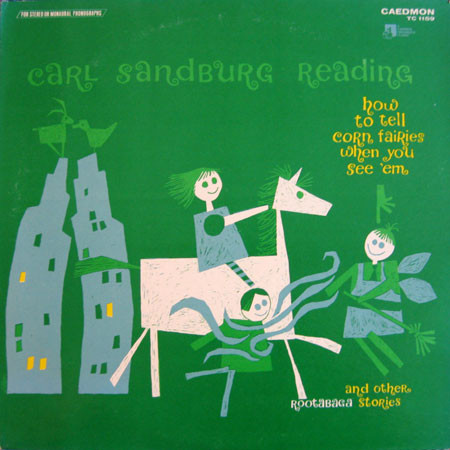 How To Tell Corn Fairies When You See 'Em And Other Rootabaga Stories by Carl Sandburg