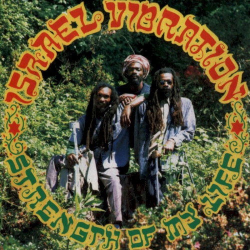 Strength Of My Life by Israel Vibration
