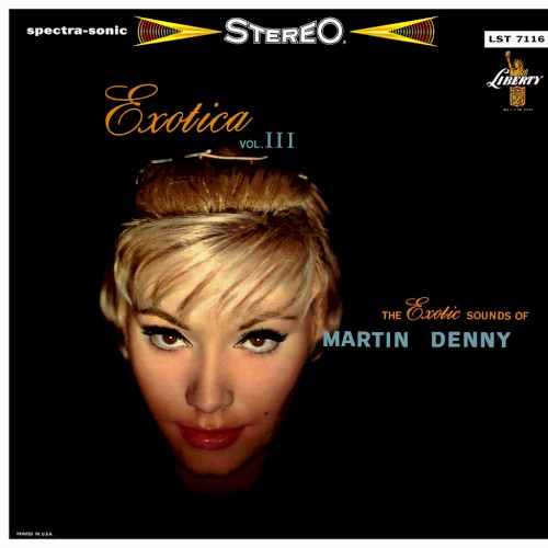 Exotica Vol. III by Martin Denny
