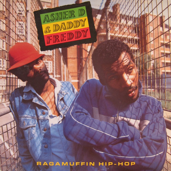 Ragamuffin Hip-Hop by Asher D & Daddy Freddy