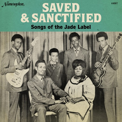 Saved &amp; Sanctified - Songs Of The Jade Label by Various