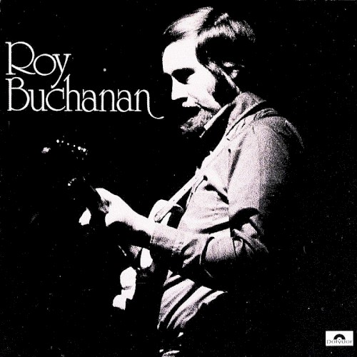 Roy Buchanan by Roy Buchanan