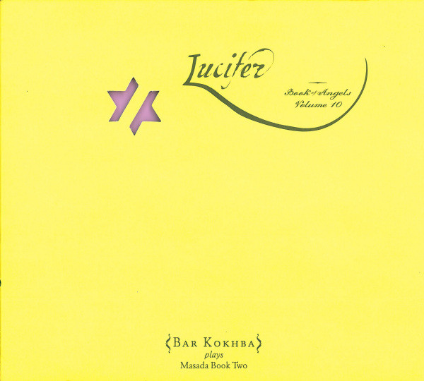 Lucifer (Book Of Angels Volume 10) by John Zorn
