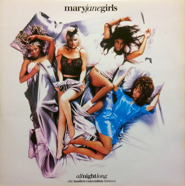 All Night Long (The Hustlers Convention Remixes) by Mary Jane Girls