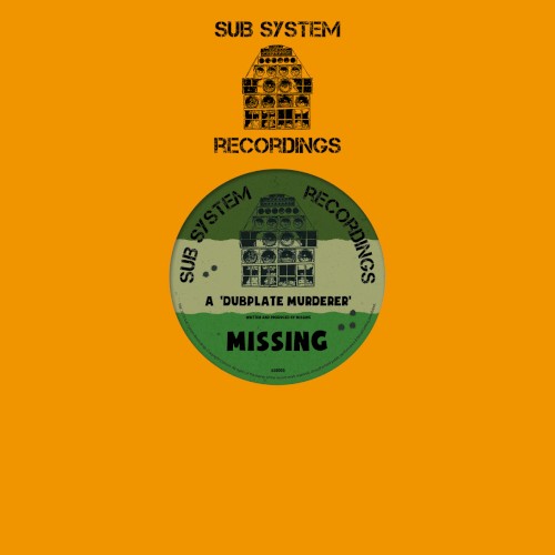 Dubplate Murderer by Missing