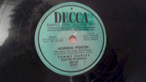 Homing Pigeon (Fly Away, Fly Away, Back Home) / I Got Big Eyes by Tommy Dorsey And His Orchestra
