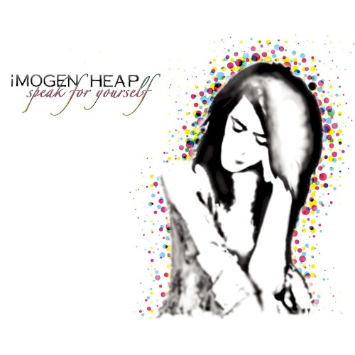 Speak For Yourself by Imogen Heap