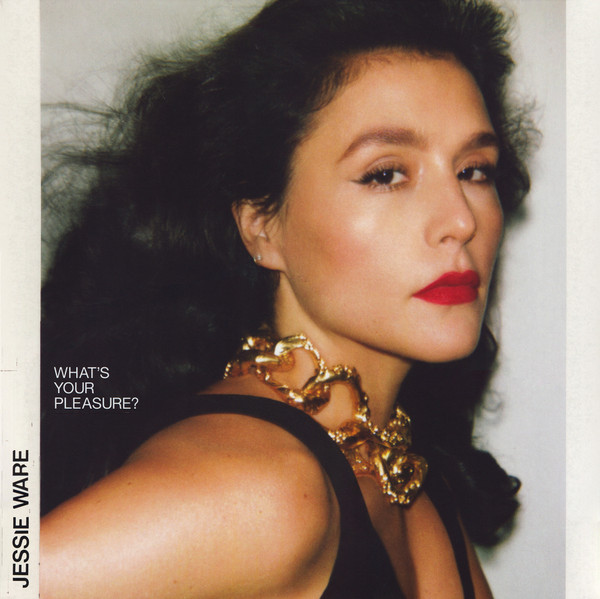 What's Your Pleasure? by Jessie Ware