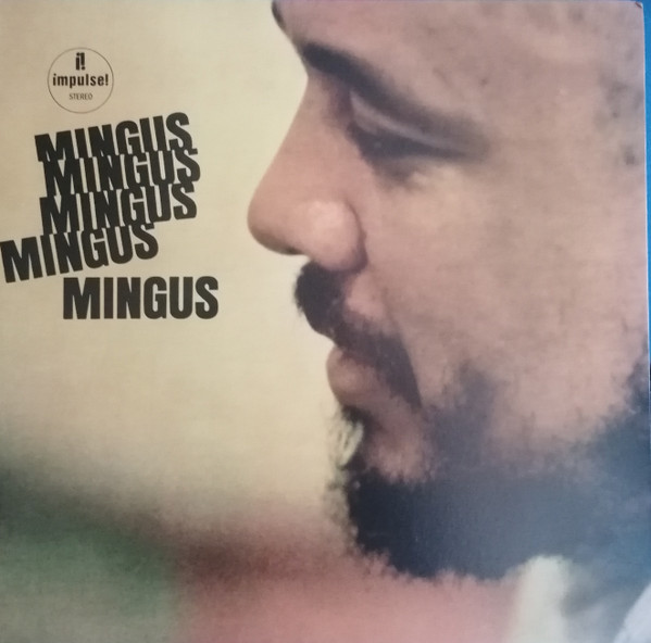 Mingus Mingus Mingus Mingus Mingus by Charles Mingus