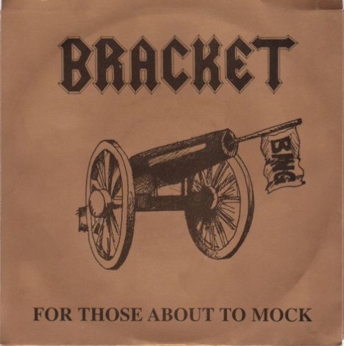 For Those About To Mock by Bracket