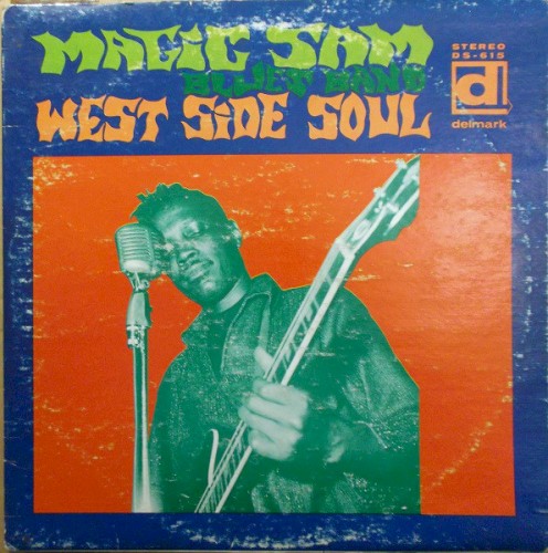 West Side Soul by Magic Sam Blues Band