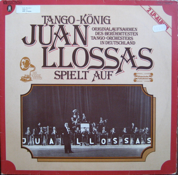 Tango-König Juan Llossas Spielt Auf by Juan Llossas