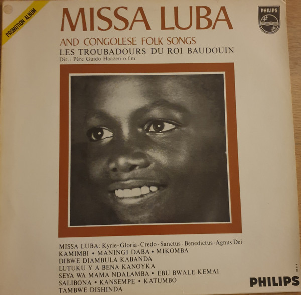 The Missa Luba And Congolese Folksongs by Les Troubadours Du Roi Baudouin