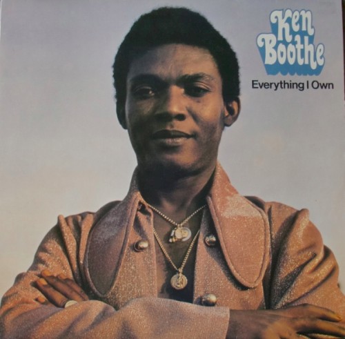 Everything I Own by Ken Boothe