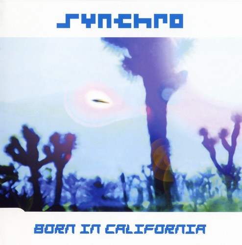 Born In California by Synchro