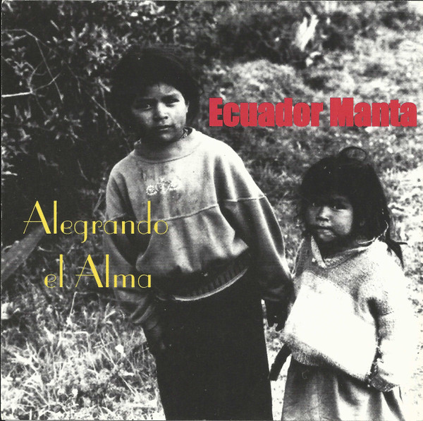 Alegrando El Alma by Ecuador Manta