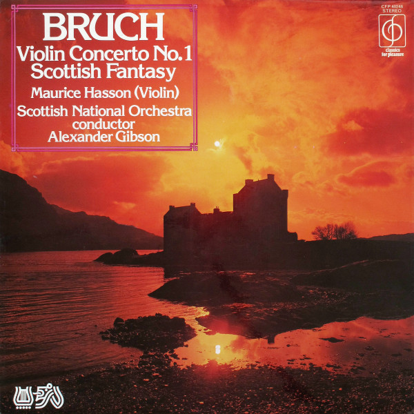 Violin Concerto No.1 / Scottish Fantasia by Max Bruch